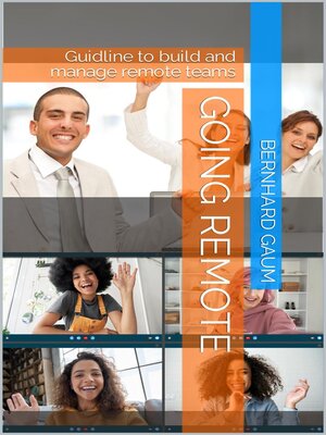 cover image of Going Remote--Guidline to build and manage remote teams